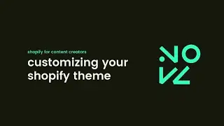 Customizing your Shopify Theme