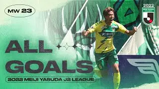 Movements Across The Table! | All J2 LEAGUE Goals | Matchweek 23 | 2022 J2 LEAGUE