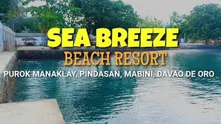 SEA BREEZE BEACH RESORT | PUROK MANAKLAY,  PINDASAN, MABINI, DAVAO DE ORO