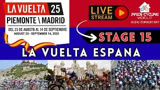 La Vuelta Espana 2025 |  Stage 15 Live Commentary    #vuelta2025   #vueltaespana #lavueltaespa&ntilde;a