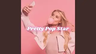 Pretty Pop Star (Remastered)