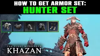 HUNTER Armor Set Location - How to Get HUNTER Complete Set | The First Berserker: Khazan | Showcase