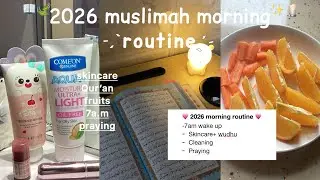 My 7AM Muslimah Morning Routine 2026 🍄 fruits ~ Qur&rsquo;an ~ new skincare | English&Kurdish Subtitles