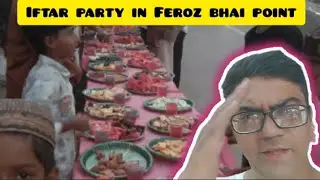 Iftar party Aaj Feroz bike point per 💐