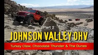 Johnson Valley OHV - Turkey Claw, Chocolate Thunder & The Dunes