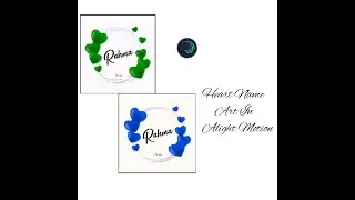 Heart Name Art Edit In Alight Motion