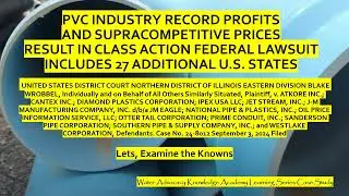 PVC Pipe Industry Record Profits and Supracompetitive Prices Results in Federal & 27 State Lawsuits