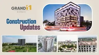 Grand 11 Midway | Construction Updates | 100% Grey Structure is Completed | Modern design