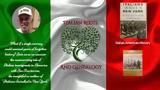 The Untold Story of Italian Immigrants in 19th Century America@ItalianRootsandGenealogy