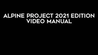 Alpine Project Video Manual