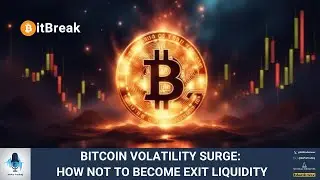 BITCOIN VOLATILITY SURGE - HOW NOT TO BECOME EXIT LIQUIDITY