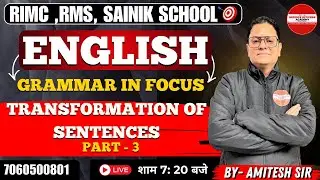 Transformation of Sentences PART - 4 - BY AMITESH SIR l RIMC, RMS, SAINIK SCHOOL #doa #rimc #defence