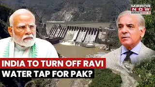 India To Turn Off Ravi Water Tap For Pakistan After Indus Water Treaty? Here's Why | Watch