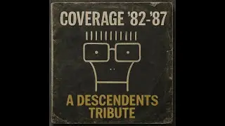 Sour Grapes (Coverage '82-'87 A Descendents Tribute)