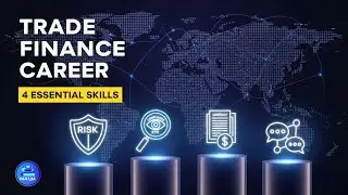 Essential Skills for a Trade Finance Career