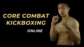 CORE COMBAT KICKBOXING ONLINE