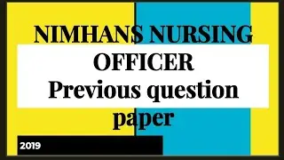 #nimhans #nursingofficer #previousyearquestions  #norcet5 #2019