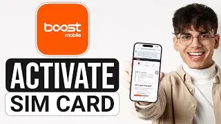 How to Activate Boost Mobile Sim Card Online (2025) - Full Guide