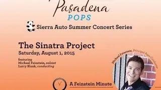 The Sinatra Project - Pasadena Pops 2015 Sierra Auto Summer Concert Series