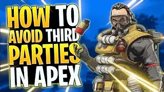 HOW TO AVOID THIRD PARTIES IN APEX LEGENDS [APEX TIPS TO SURVIVE THIRD PARTIES]