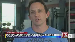 Durham officials decide to extend stay-at-home order