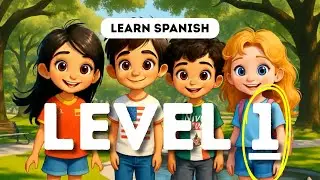 Meeting Friends in the Park - Learn Spanish with Short Stories (Level 1) 