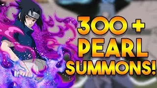 BLAZING AWAKENING SUMMONS! 300+ Pearls! | Naruto Shippuden Ultimate Ninja Blazing