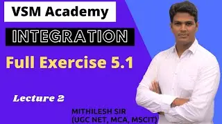Full Exercise 5.1 of Integration | Integration | HSC Commerce | VSM Academy | Mithilesh sir