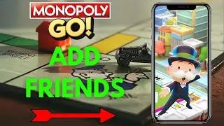 How to Add Friends | Monopoly Go | 2024