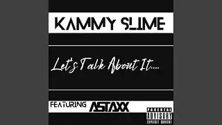 Lets Talk About It (feat. A.Staxx)