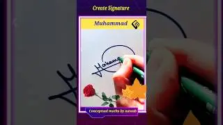Muhammad name signature #shortsvadio #shortfeed #signature #viral #conceptual_maths_by_nawab #sign