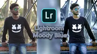 Lightroom Moody Blue Photo Editing Tutorial By Photosclip