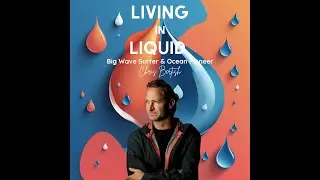 Living In Liquid Ep # 3 Chris Bertish - It's All In The Mind
