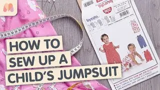 How to make a Children’s Jumpsuit | Burda 9652 Sewalong