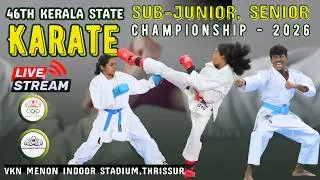 LIVE: 46th Kerala State KARATE championship | SUB-JUNIOR, SENIOR | DAY 1 | Thrissur | 2026 Feb 15&16