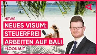 5 Jahre steuerfrei als Digital Nomad auf Bali? - neue Visa-Form