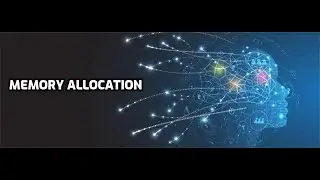 Memory Allocation