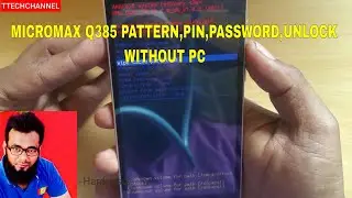 Micromax Q385 Pattern Unlock Without Pc-bina PC ke pattern hataye-HINDI AUDIO-TTECCHANNEL#40