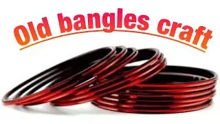 Bangle craft - Transform Old Bangles into Beautiful Home Decor - craft using bangles