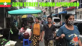 38th Street Yangon Afternoon 🇲🇲