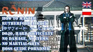 RISE OF THE RONIN DOJO GUIDE HOW TO MASTER RUTHERFORD ALCOCK BOSS [HARD, NO: DAMAGE, ITEMS, SKILLS]