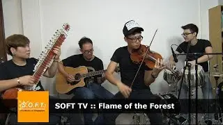 SOFT TV :: Flame of the Forest [Singapore Music]