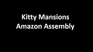 Kitty Mansions Amazon Cat Tree Assembly (NEW)