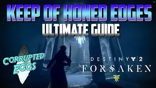 Keep of Honed Edges Corrupted Eggs EASY || EASIEST GUIDE! || Complete Ascendant Challenge Guide
