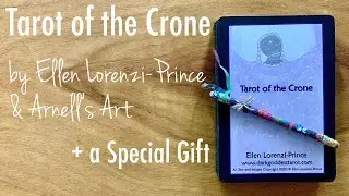 Unboxing Tarot of the Crone (4th edition) by Ellen Lorenzi-Prince & Arnell&rsquo;s Art | + a Special Gift