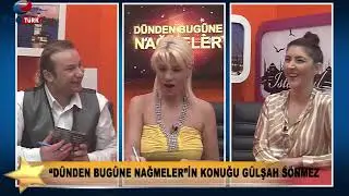 Dünden Bugüne Nağmeler | Gülşah Sönmez