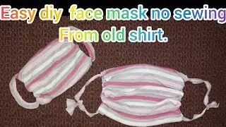Easy diy face mask no sewing from old shirt.