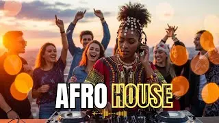Afro House DJ Live Set 2025 🎧 African Rhythms & Dance Energy