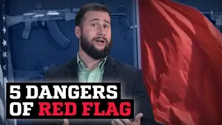 The Top 5 Problems with &ldquo;Red Flag&rdquo; Laws