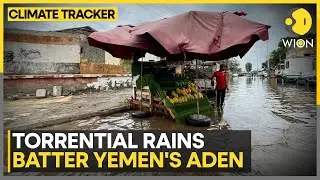 Yemen Flood: Torrential Flood Ravage Yemen&rsquo;s Aden, Homes Swept Away | WION Climate Tracker